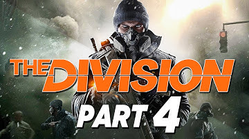 The Division - Walkthrough Part 4 [Mission 1] Gameplay XB1