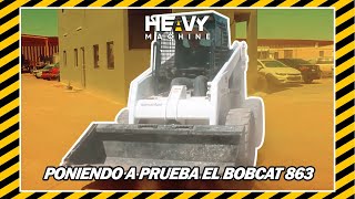 Pruebas de funcionamiento para Bobcat 863 😎🔥