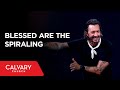 Heureux Ceux Qui Tournent En Spirale Matthieu 5 3 12 Levi Lusko mp3