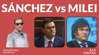 Sánchez vs Milei