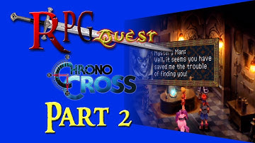 RPG Quest #245: Chrono Cross (PS1) Part 2