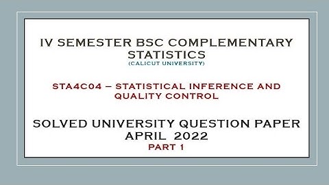 IV BSc Complementary Statistics Solved Question paper ,April 2022 - part 1