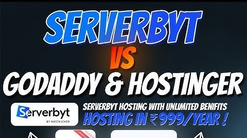 Serverbyt vs GoDaddy & Hostinger | Best web hosting services in 2025 at affordable prices #webhost 