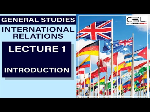 INTERNATIONAL RELATIONS: LECTURE 1 BEST UPSC COURSE ONLINE |  - INTERNATIONAL RELATIONS: LECTURE 1 BEST UPSC COURSE ONLINE | 