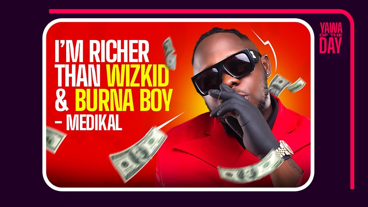 The only Nigerian artiste richer than me is Davido- Medikal