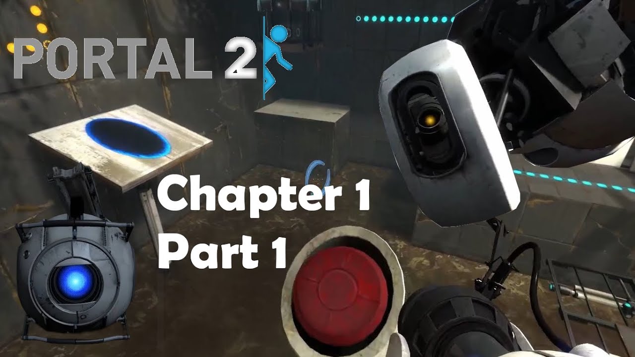 Portal 2 Part 1 | Meet GlaDOS and Wheatley - YouTube