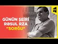 Günün şeiri - Rəsul Rza &quot;Sorğu&quot;