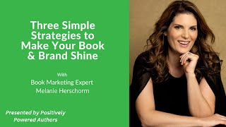 Three Simple Strategies To Make Your Book and Brand Shine