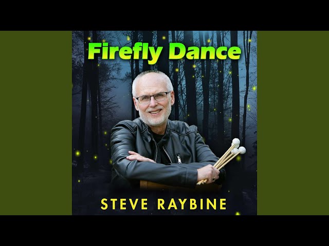 Steve Raybine  - Firefly Dance 