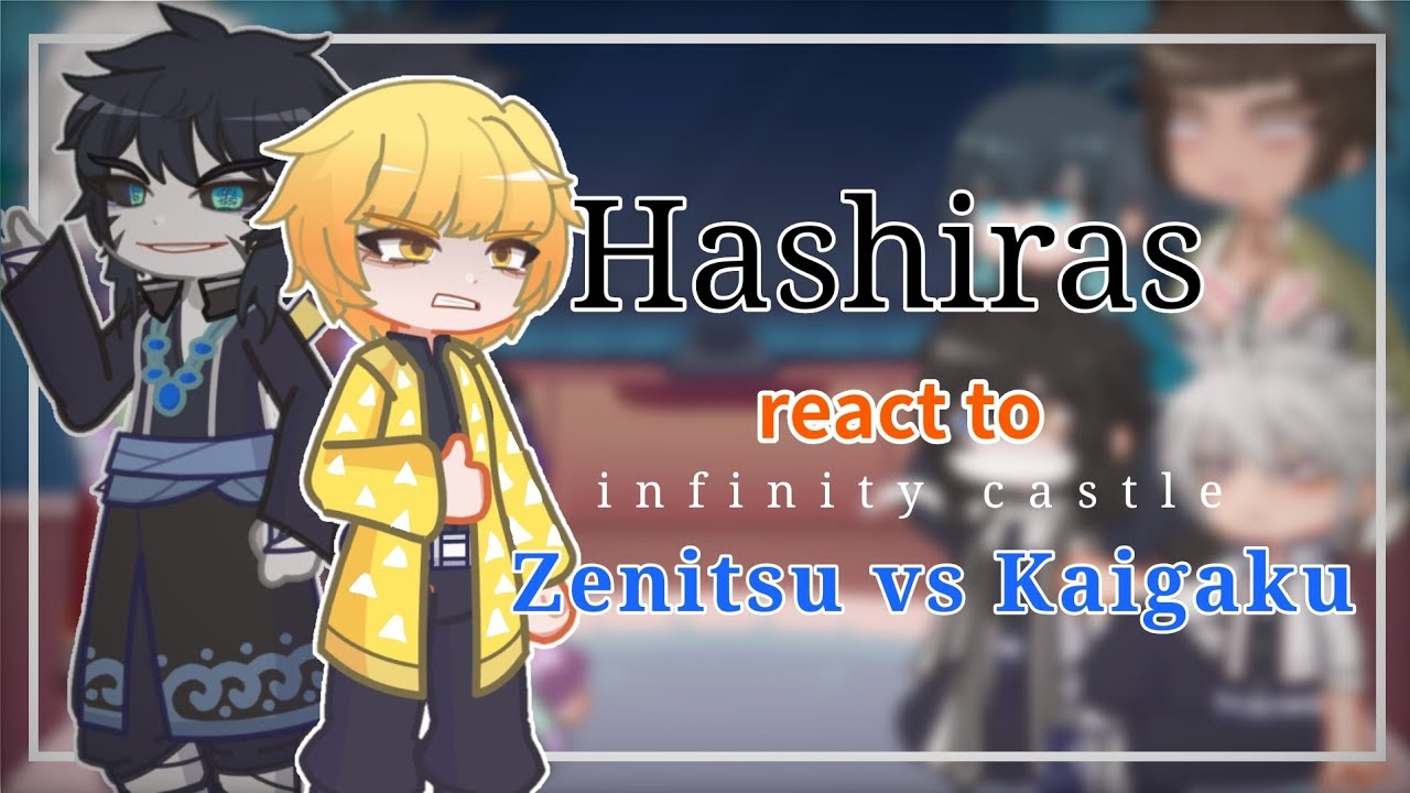 Hashiras react to Infinity castle arc || Zenitsu vs Kaigaku || part 2 || kny