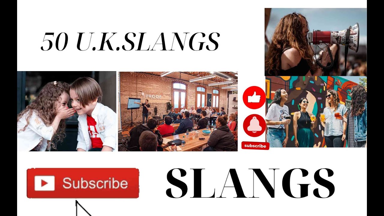 50 UK Slangs Decode the British Lingo YouTube