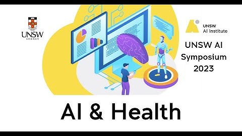 UNSW AI Symposium 2023: AI & Health in 30 secs