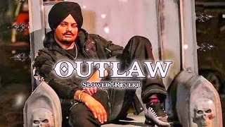 OUTLAW SLOWED REVERB SIDHU MOOSE 
