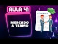 O que é Mercado a Termo e como ele funciona?  | CURSO CPA20 |