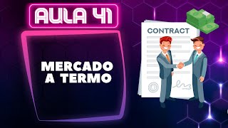 O que é Mercado a Termo e como ele funciona?  | CURSO CPA20 |