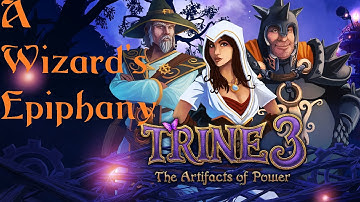 Trine 3 - A Wizard