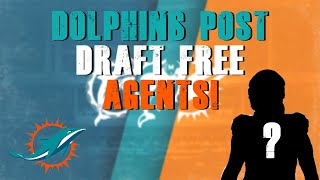 Post Draft Miami Dolphins Free Agent Targets!