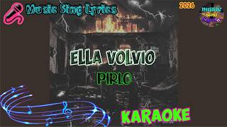 ELLA VOLVIO - PIRLO (Karaoke/Lyrics Oficial) Music Sing Lyrics🎵