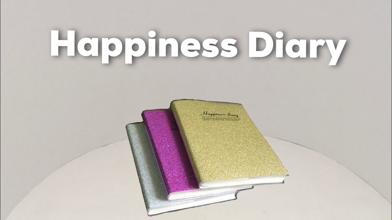 Happiness Diary YouTube