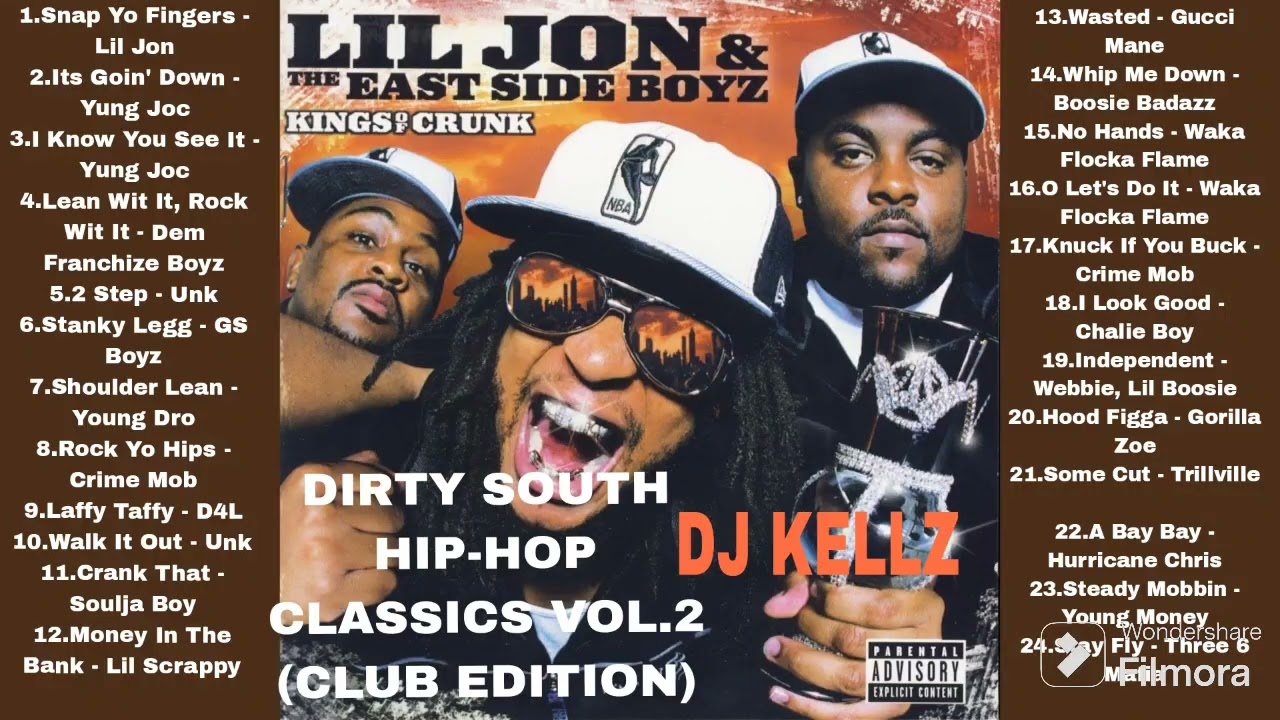 DIRTY SOUTH HIP HOP CLASSICS VOL2 CLUB EDITION Cleanhiphop oldschool hip hop Lil JonYung Joc