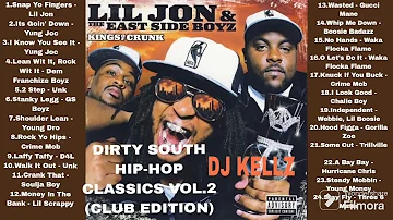 DIRTY SOUTH HIP-HOP CLASSICS VOL.2 (CLUB EDITION) (Clean)hiphop, oldschool hip-hop, Lil Jon,Yung Joc