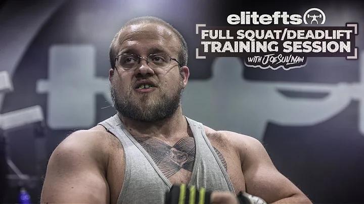 Joe Sullivan Full Squat/Deadlift Session | eliteft...