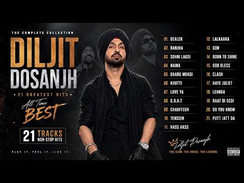 🔥Diljit Dosanjh: All Time Best -  Greatest Hits | Nonstop Jukebox|All In One Album🔥