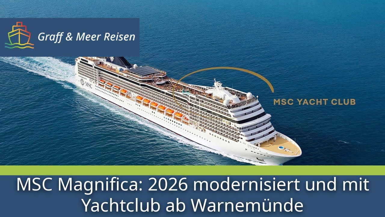 MSC Magnifica: 2026 modernisiert und mit Yachtclub ab Warnemünde