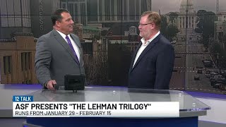 12 Talk: ASF presents 'The Lehman Trilogy' starting Jan. 29