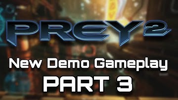 New Demo Gameplay Footage PART 3 | PREY 2 Leak
