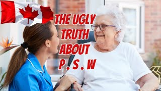 PSW | THE UGLY TRUTH ABOUT PSW  | Personal Support  Worker  | PSW JOB | PSW in Canada