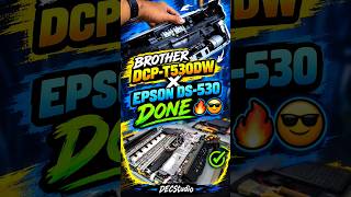 BROTHER DCP-T530DW X EPSON DS-530 DONE🔥😎