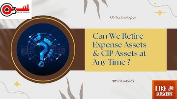 Can we Retire Expense Assets and CIP Assets at any time?