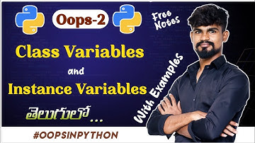 Python Types of Attributes in Telugu | Class vs. Instance Variables | Oops - 2 |