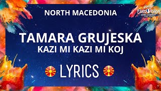 LYRICS / текст  | TAMARA GRUJESKA - KAZI MI KAZI MI KOJ | JESC NORTH MACEDONIA 2023