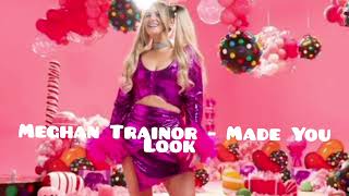 Meghan Trainor - Made You Look (Official Audio)