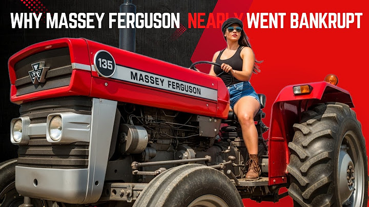 Why Massey Ferguson Nearly Went Bankrupt – And How It Survived