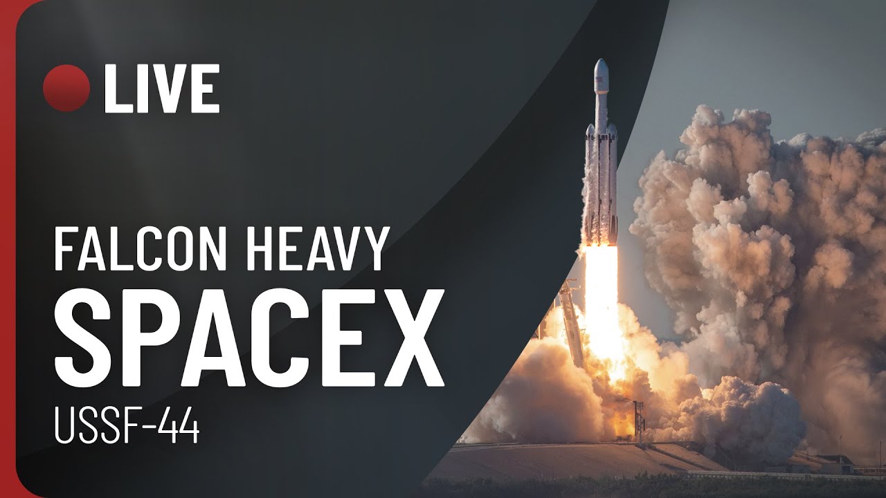 REPLAY LIVE 🔴 LANCEMENT FALCON HEAVY DE SPACEX : USSF-44 (FR) ! - YouTube