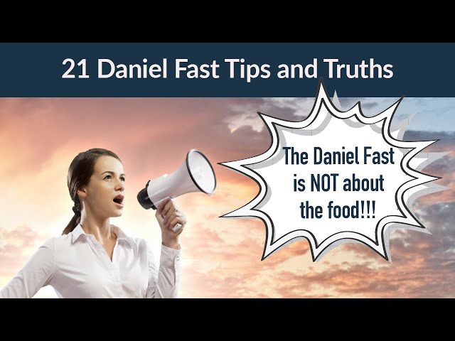 Tip #1 - The Daniel Fast is NOT About the Food