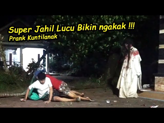 Prank Kuntilanak Super Jahil Lucu Bikin ngakak !!! class=