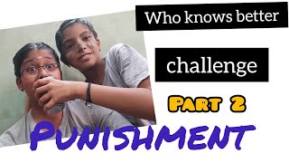 Punishment \/Who know's better challenge\/Part 2