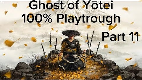Ghost of Yōtei Lethal difficulty 100% Playtrough Part 11