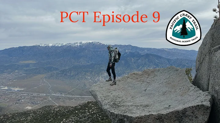 PCT Thru Hike 2024: Episode 9- “A Long Descent” - DayDayNews