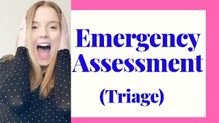 EMERGENCY ASSESSMENT (TRIAGE) USING THE ABCDE PRINCIPLE