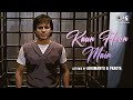 Kaun hoon main   lofi mix  prince  vivek oberoi  atif aslam  lofi hindi songs  sachin gupta