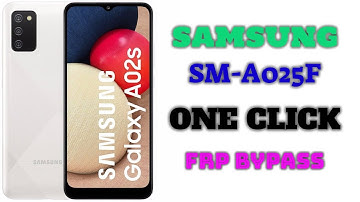SAMSUNG A02s FRP BYPASS ANDROID 11 ONE CLICK | A025F frp one click remove 12-MAY-2022