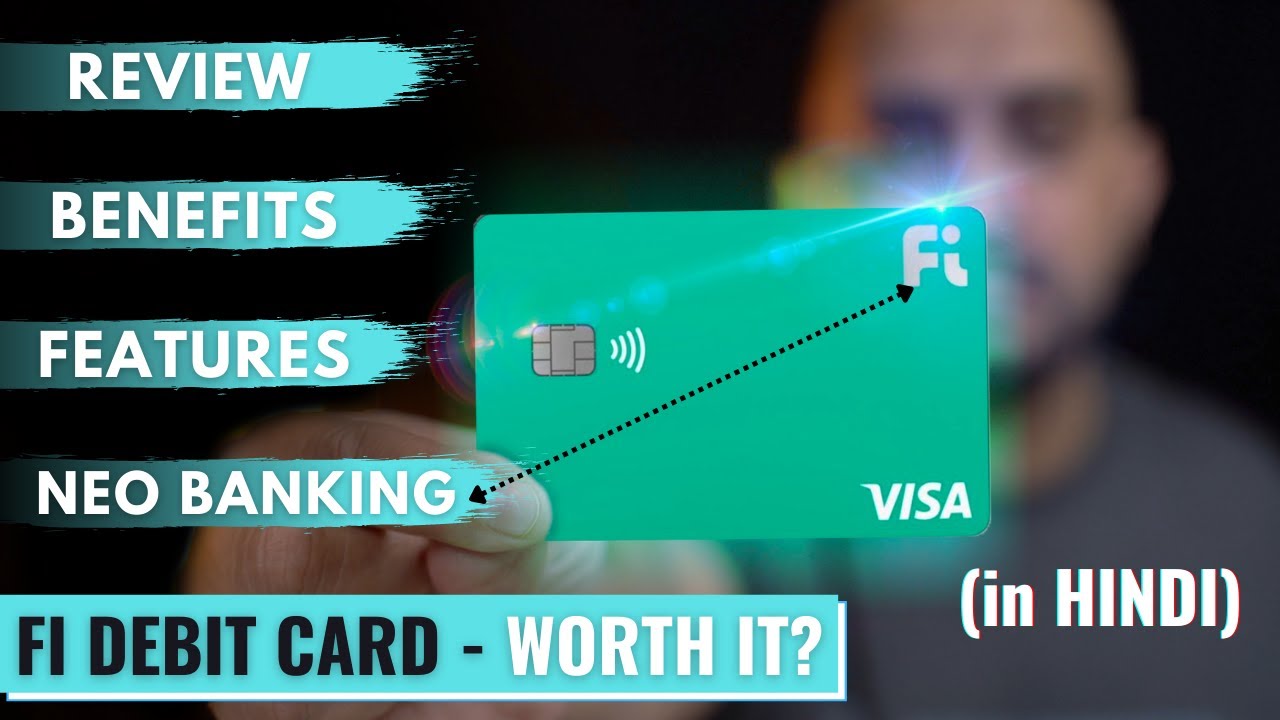 Fi Debit Card Fi money YouTube