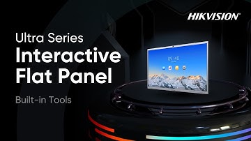 Hikvision Interactive Flat Panel Ultra Series – Built-in Tools