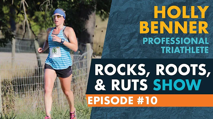 Holly Benner - Professional Triathlete -EP10 - Roc...