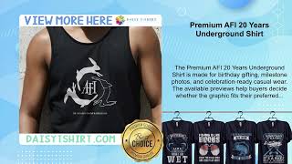 Premium AFI 20 Years Underground Shirt